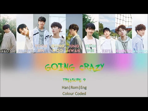 Download MP3 [FULL VERSION] Treasure 9 -  Going Crazy (미쳐가네) [COLOR-CODED LYRICS HAN/ROM/ENG] +DOWNLOAD MP3