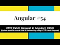 Angular - HTTP Patch Request in Angular CRUD Update specific record field in Backend by Patch