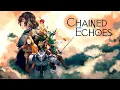 Chained Echoes - Part 42 Ruins Under A Tree