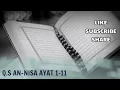 Download Lagu Q.S AN-NISA AYAT 1-11 NADA ROST (METODE TILAWATI/METODE UMMI) 2021