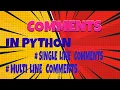 How to comment out multiple or single lines of Code in Python Session 2