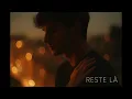 Download Lagu Reste Là