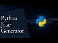 I Made a Python Program That Tells Jokes on Your Desktop Python Project for Beginners