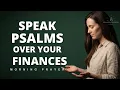 Speak Psalms Over Your Finances The Psalms That Shift Your Finances Morning Prayer