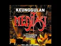 KEUNGGULAN MEDITASI(FULL ALBUM)