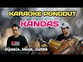 Download Lagu KANDAS - KARAOKE PONGDUT