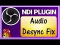 OBS NDI Plugin - Desync Fix