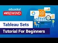 Tableau Sets Tutorial For Beginners How to Use Sets in Tableau Edureka Tableau Rewind - 2