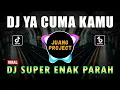 Download Lagu DJ YA CUMA KAMU REMIX VIRAL TIKTOK FULL BASS 2022
