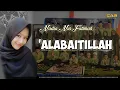 Download Lagu Alabaitillah cover Nadia Nur Fatimah