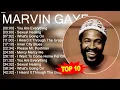 Download Lagu M.a.r.v.i.n G.a.y.e 2023 MIX ~ Top 10 Best Songs - Greatest Hits - Full Album 2023