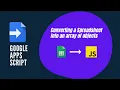 Google Apps Script - Converting a Spreadsheet into an Array of Objects