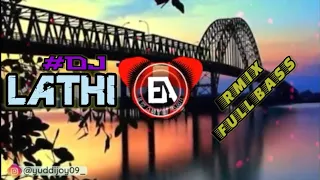 dj lathi full bass remix 2020 e a 