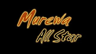 murewa all star official video