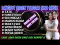 Lagu ORGEN TUNGGAL DANGDUT SANTAI NINO MUSIK❗KARYA EMAS DIDI KEMOT❗TATU, PAMER BOJO, SUKET TEKI