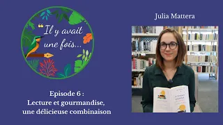 Lecture et gourmandise une delicieuse combinaison avec Julia Mattera