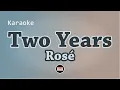 Download Lagu ROSÉ - Two Years (Karaoke with lyrics)