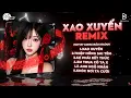 Lagu XAO XUYẾN REMIX (BẢN CHUẨN TIKTOK) - Ngày Xưa Em Xinh Như Thiên Thần Giáng Xuống Remix Hot TikTok
