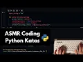 ASMR Coding Katas in Python keyboard typing soft-spoken