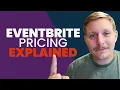 Eventbrite Pricing Explained Know the Full Picture
