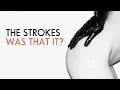 What Ever Happened To THE STROKES