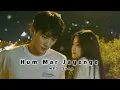 Hum Mar Jayenge Aashiqui 2 MP3 Song Arijit Singh