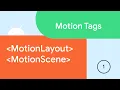 MotionLayout MotionScene - Motion Tags