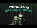 STRING - AGG Function to Solve Data Science Interview Questions