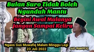 Download Gus Muwafiq || Sejarah Awal Mula Di Bulan Suro Tidak Ngunduh Mantu MP3