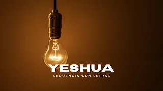 Download Yeshua (sequencia con letra) MP3