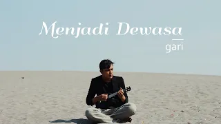 Download Gari - Menjadi Dewasa (Official Music Video) MP3