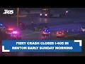 Fiery crash closes southbound I-405 in Renton overnight
