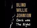 Dark Was the Night