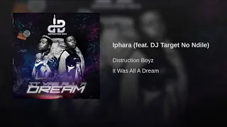 distruction boyz iphara ft dj target no ndile official audio 
