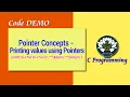 7D Pointer Concepts - Printing values using Pointers Code DEMO