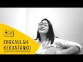 Engkaulah Kekuatanku (Cover) by Clara Panggabean