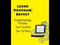 Downloading Thonny Text Editor for Python Programming