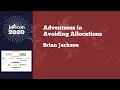 JuliaCon 2020 Adventures in Avoiding Allocations Brian Jackson
