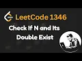 Leetcode 1346 Check If N and Its Double Exist - Java Solution with visualisation