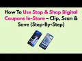 How To Use Stop Shop Digital Coupons In-Store - Clip Scan Save Step-By-Step