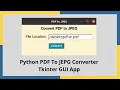 Convert PDF to JPG Image File using Python pdf2image API GUI Tkinter Project