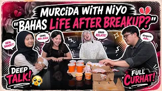 MURCIDA BARENG NIYO: Bahas Life After Breakup Sambil Mukbang | Indira Kalistha