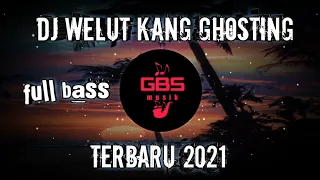 Download DJ WELUT KANG GHOSTING || TERBARU 2021 FULL BASS (shinta gisul) MP3