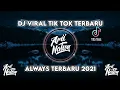 Download Lagu DJ ALWAYS TERBARU 2021🎧 | PALING MANTUL🎶