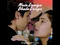 Main Duniya Bhula Dunga (Aashiqui-Unplugged) - Stone Boy Music