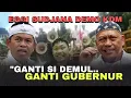 Lagu KALAU SI DEMUL.. GANTI GUBERNUR‼️EGGI SUDJANA DEMO KDM, MENOLAK PENUTUPAN TAMBANG❓️