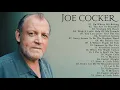 Lagu Joe Cocker Greatest Hits Full Album - Best Songs Of Joe Cocker Collection