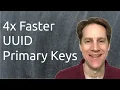 4 Times Faster UUID Primary Keys Scaling Postgres 368