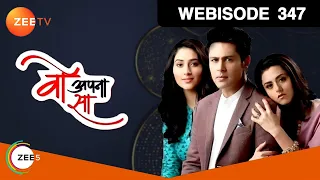 woh apna sa hindi serial ep 347 disha parmar sudeep sahir webisode zee tv