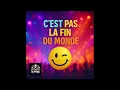 Download Lagu DJ Marvel - C'est pas la fin du monde